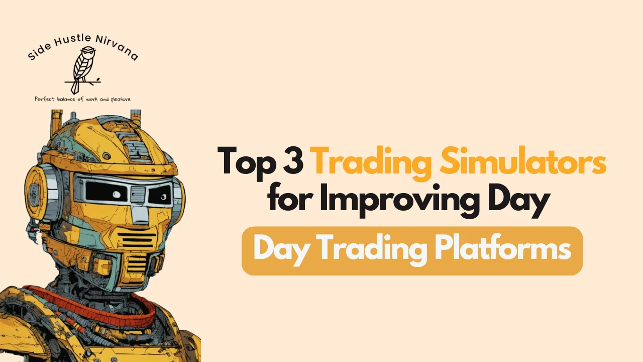 Top 3 Trading Simulators for Improving Day Trading Strategies