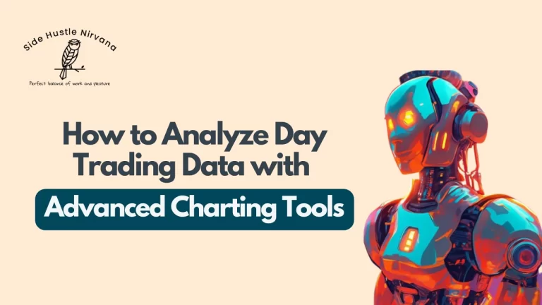 How to Analyze Day Trading Data with Advanced Charting Tools