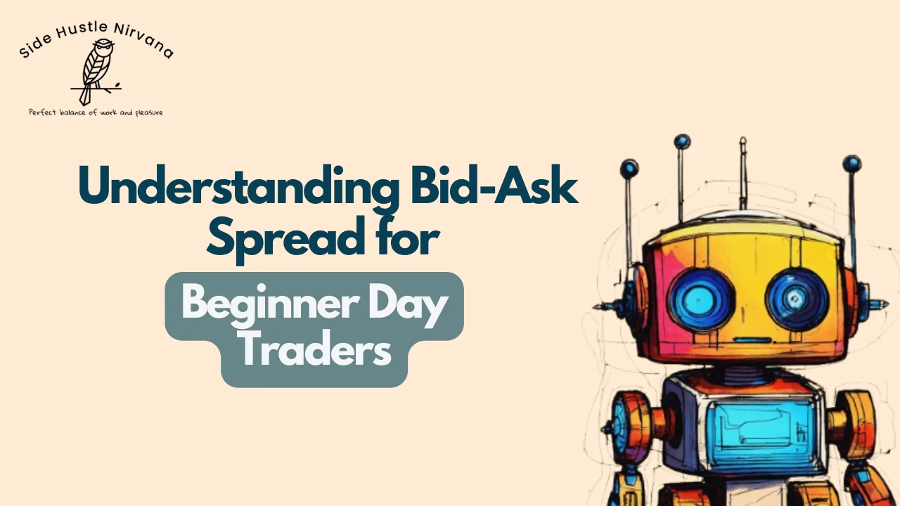 Understanding Bid-Ask Spread for Beginner Day Traders