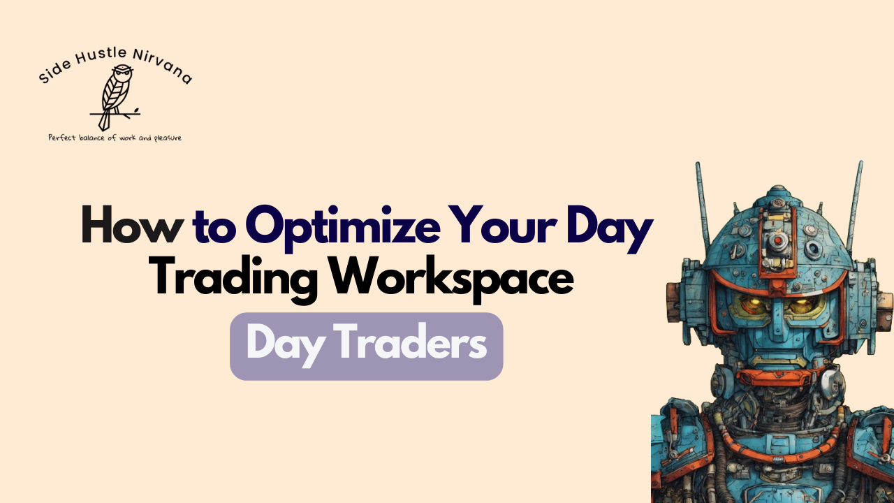 How to Optimize Your Day Trading Workspace with the Right Tools