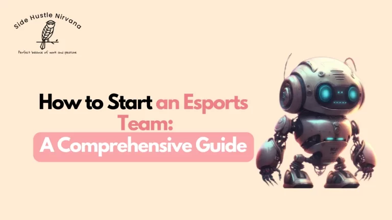 How to Start an Esports Team: A Comprehensive Guide