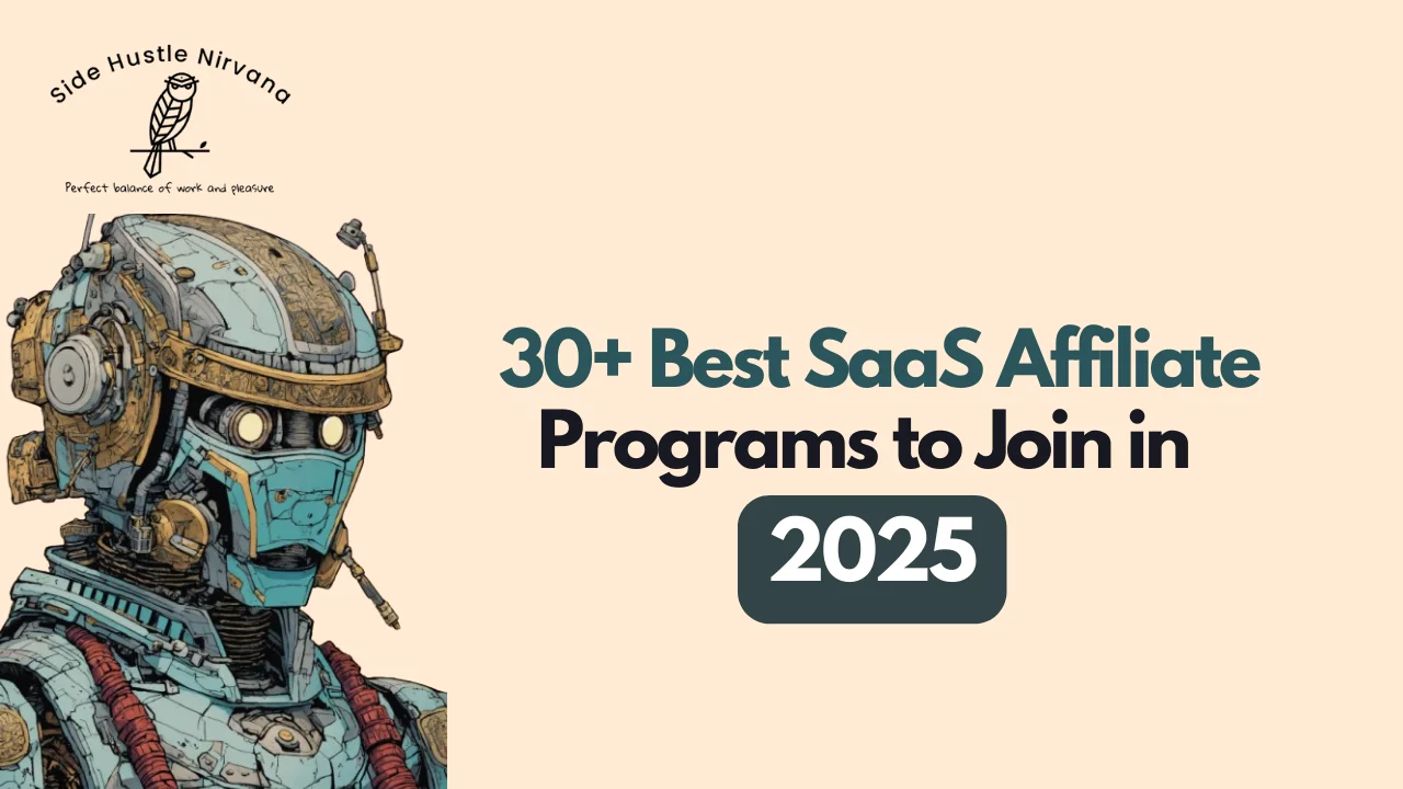 30+ Best SaaS Affiliate Programs to Join in 2025