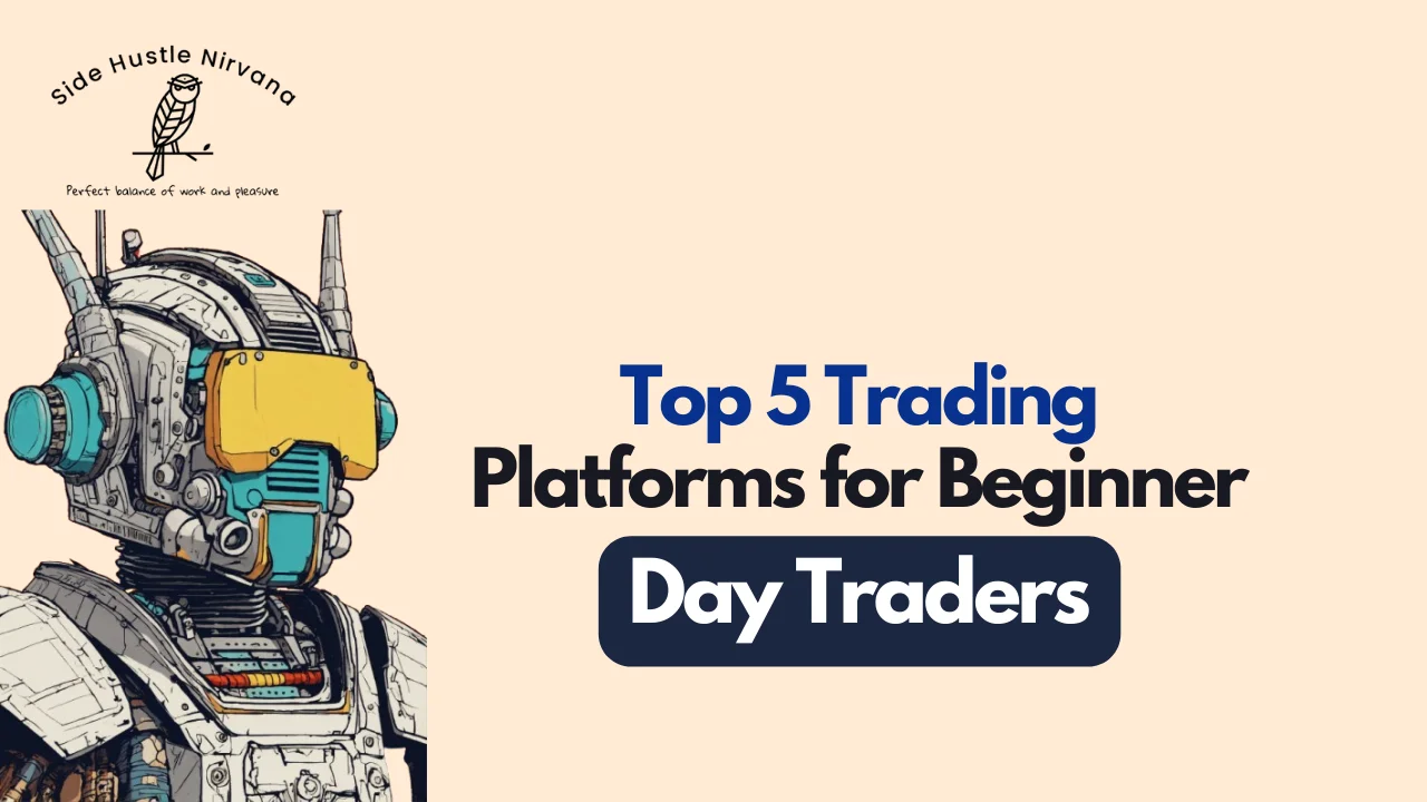 Top 5 Trading Platforms for Beginner Day Traders