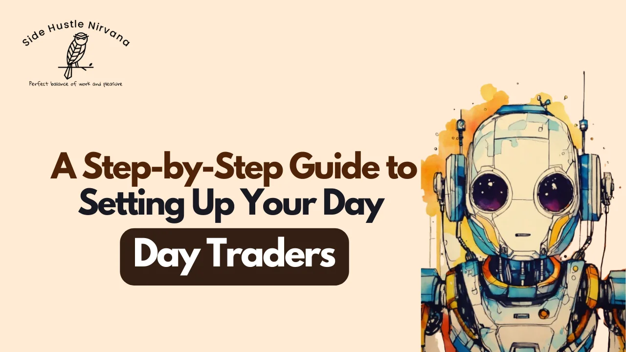 A Step-by-Step Guide to Setting Up Your Day Trading Station