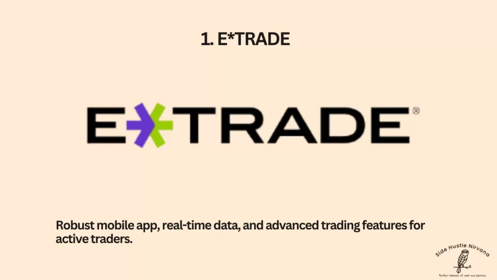 E*TRADE - A Platform For Day Trading Stocks