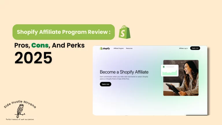 Shopify Affiliate Program Review 2025: Pros, Cons, and Perks