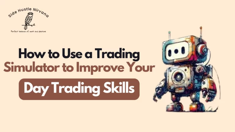 How to Use a Trading Simulator to Improve Your Day Trading Skills