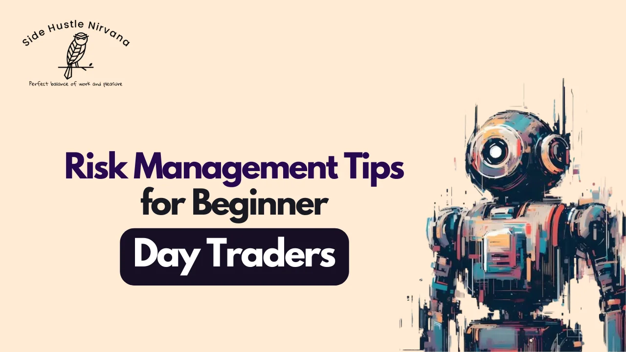 Risk Management Tips for Beginner Day Traders