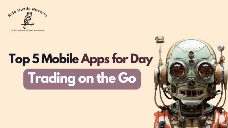 Top 5 Mobile Apps for Day Trading on the Go