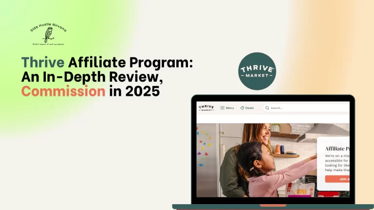 Thrive Affiliate Program: An In-Depth Review, Commission in 2025