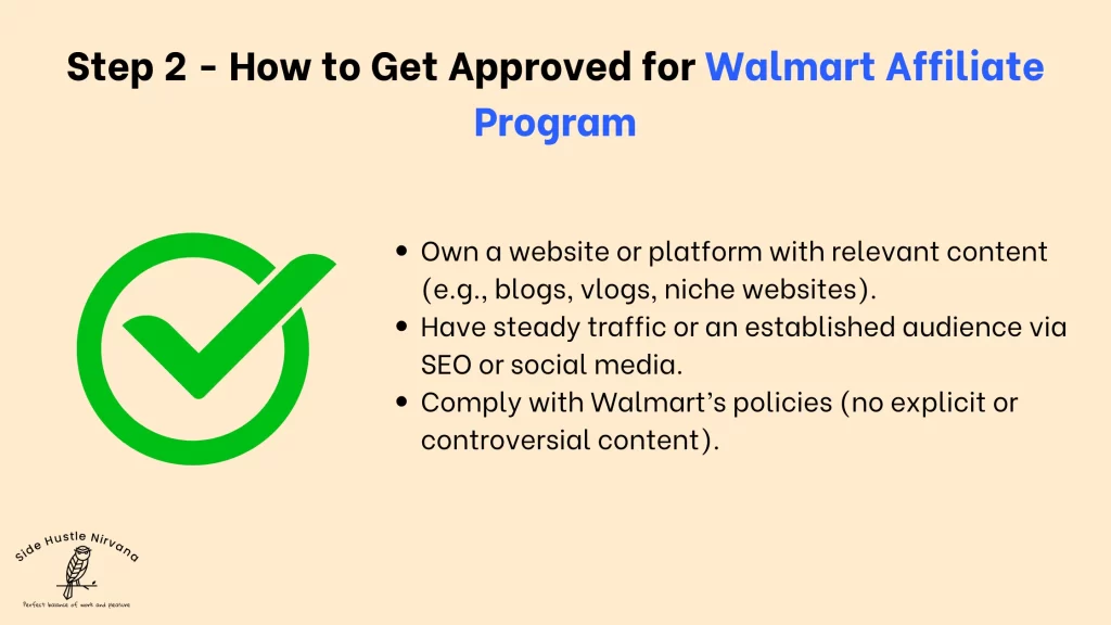 Step 2 - How to Get Approved for Walmart Affiliate Program