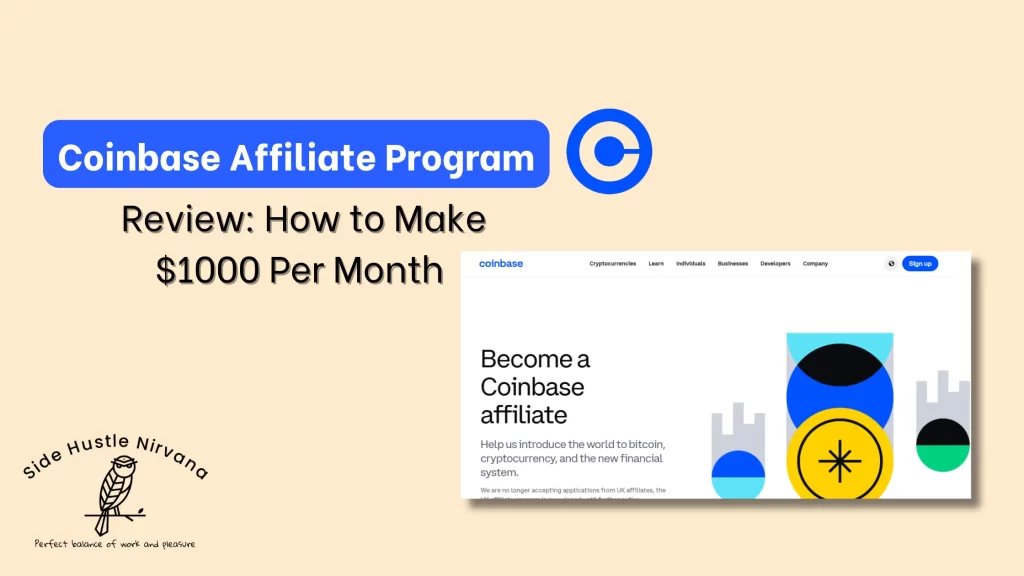 Coinbase Affiliate Program Review | Make $1000 Per Month