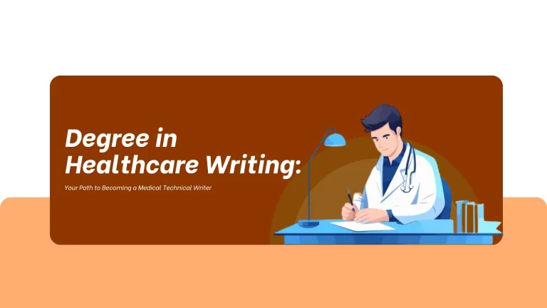 Degree in Healthcare Writing: Your Path to Becoming a Medical Technical Writer