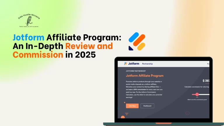 Jotform Affiliate Program: An In-Depth Review and Commission in 2025