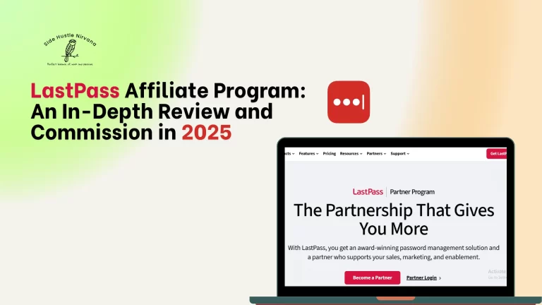 LastPass Affiliate Program: An In-Depth Review and Commission in 2025