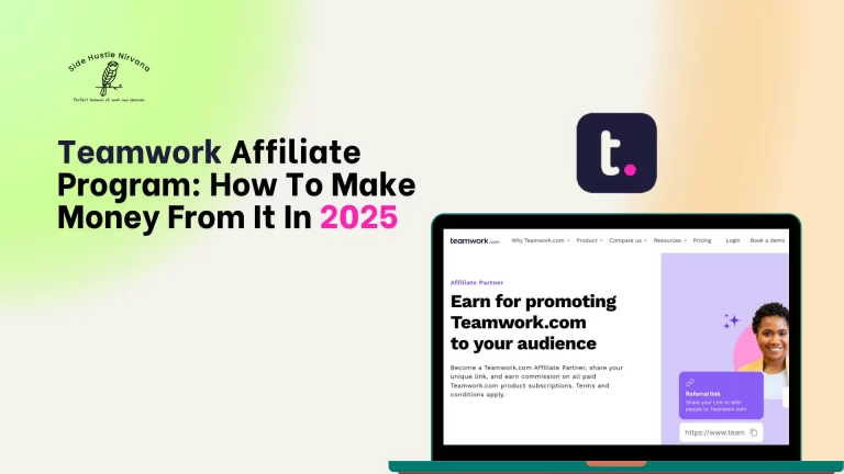 Teamwork Affiliate Program: How To Make Money From It In 2025