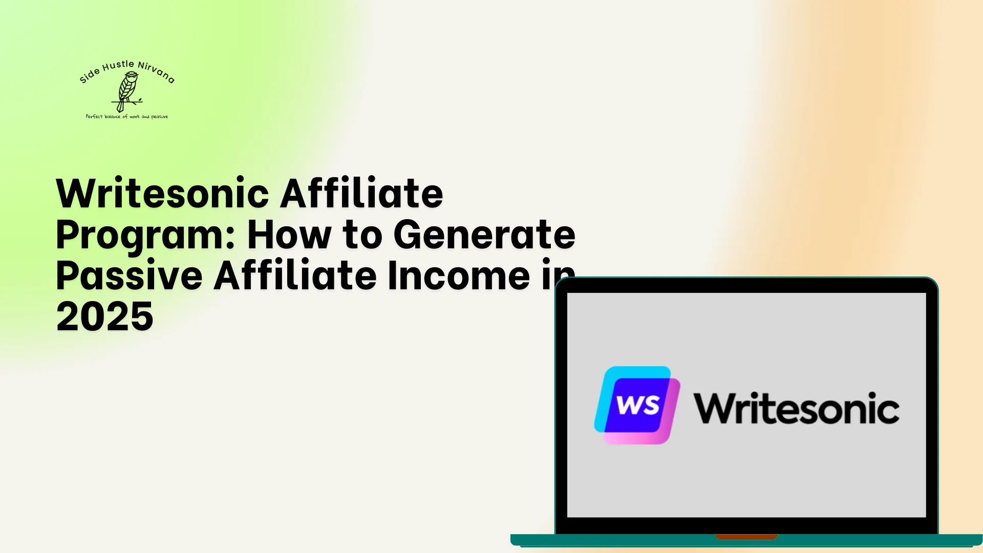 Writesonic Affiliate Program: How to Generate Passive Affiliate Income in 2025