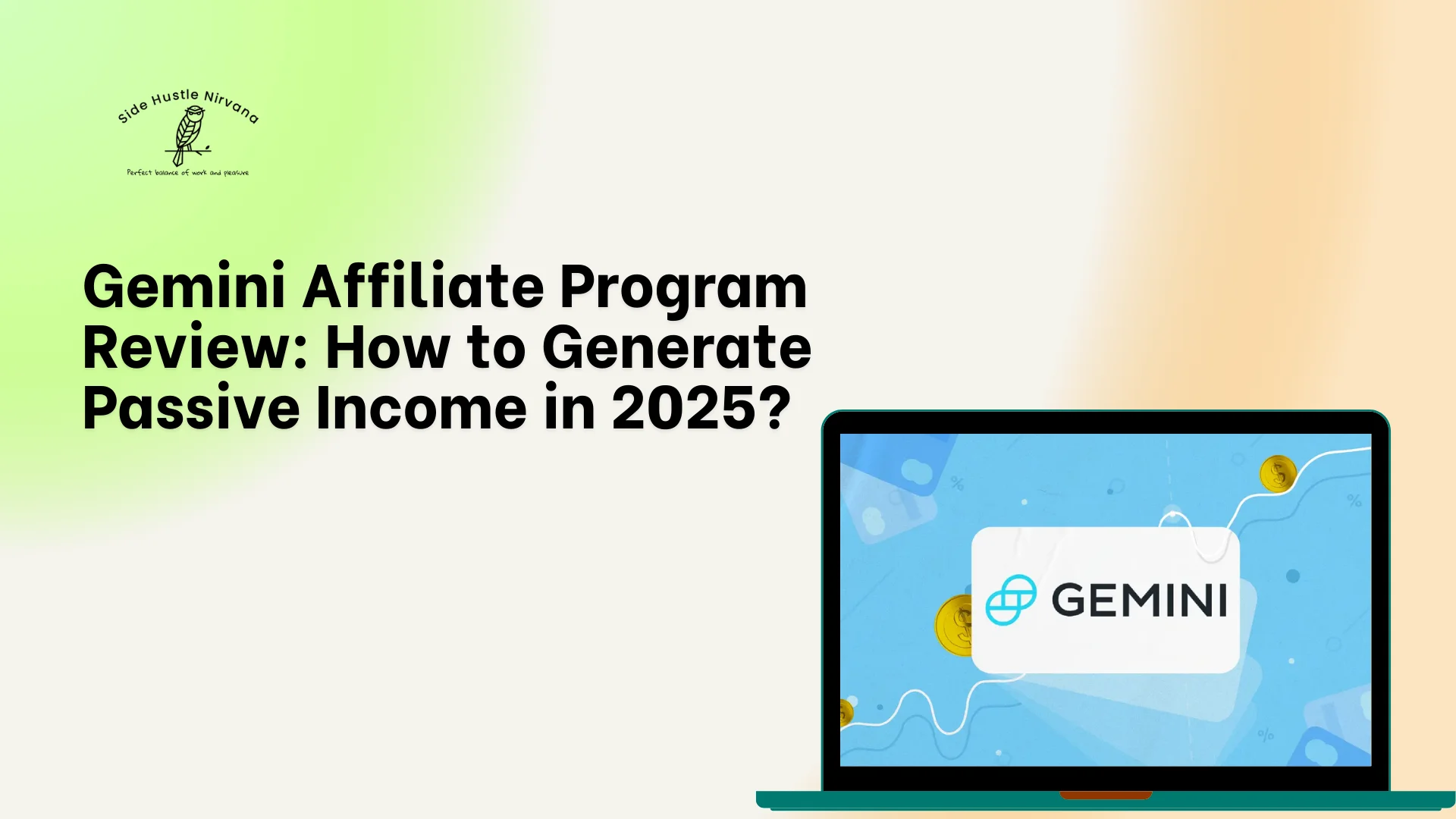 Gemini Affiliate Program Review: How to Generate Passive Income in 2025?