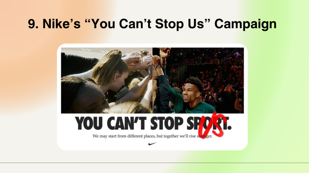 Nike’s “You Can’t Stop Us” Campaign