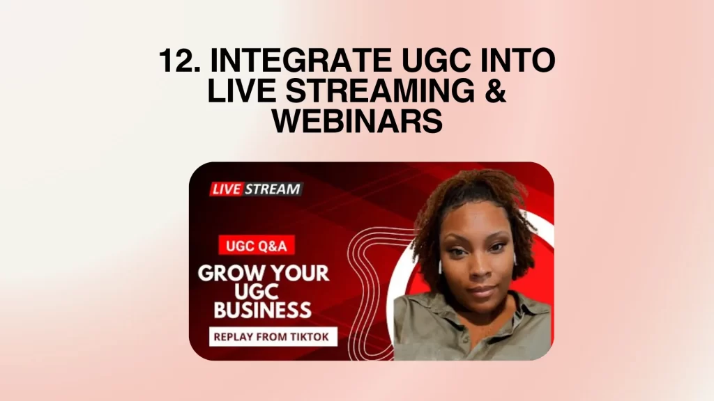 Integrate UGC into Live Streaming & Webinars