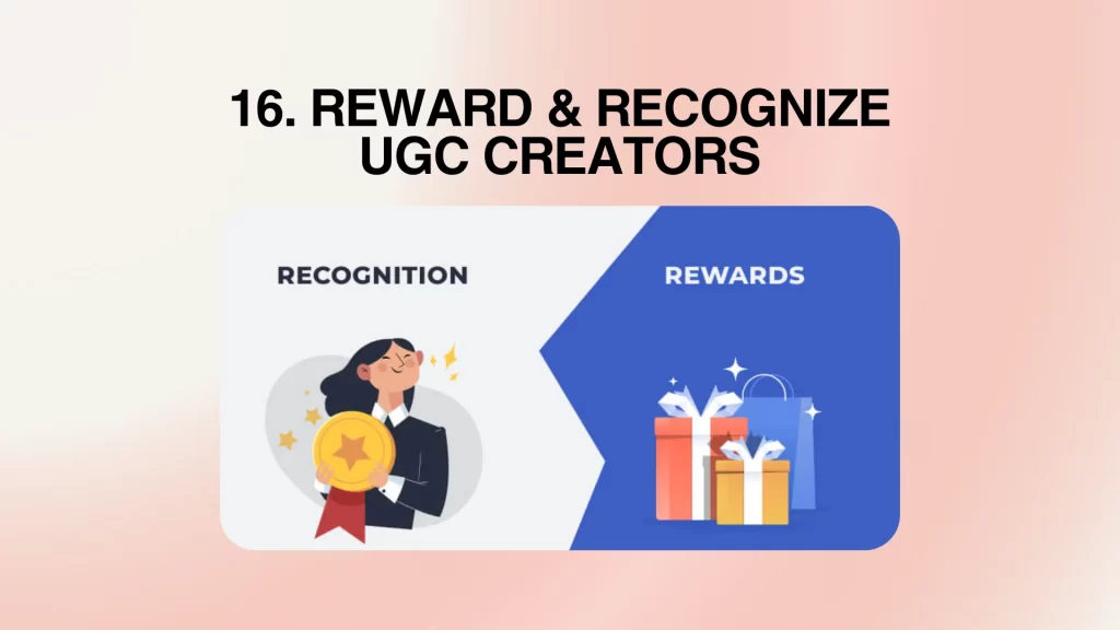 Reward & Recognize UGC Creators