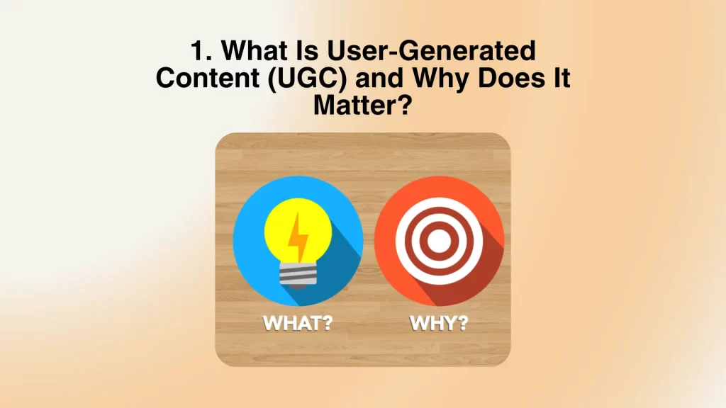 What Is User-Generated Content (UGC) and Why Does It Matter?