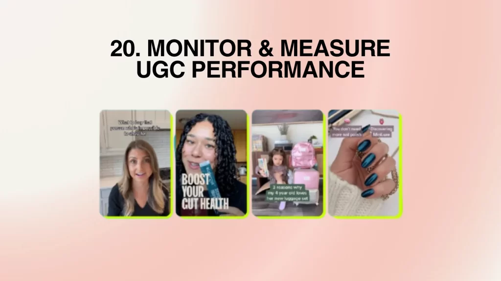 Monitor & Measure UGC Performance