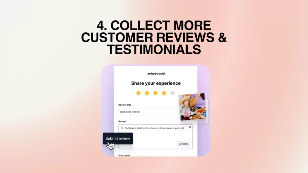 Collect More Customer Reviews & Testimonials