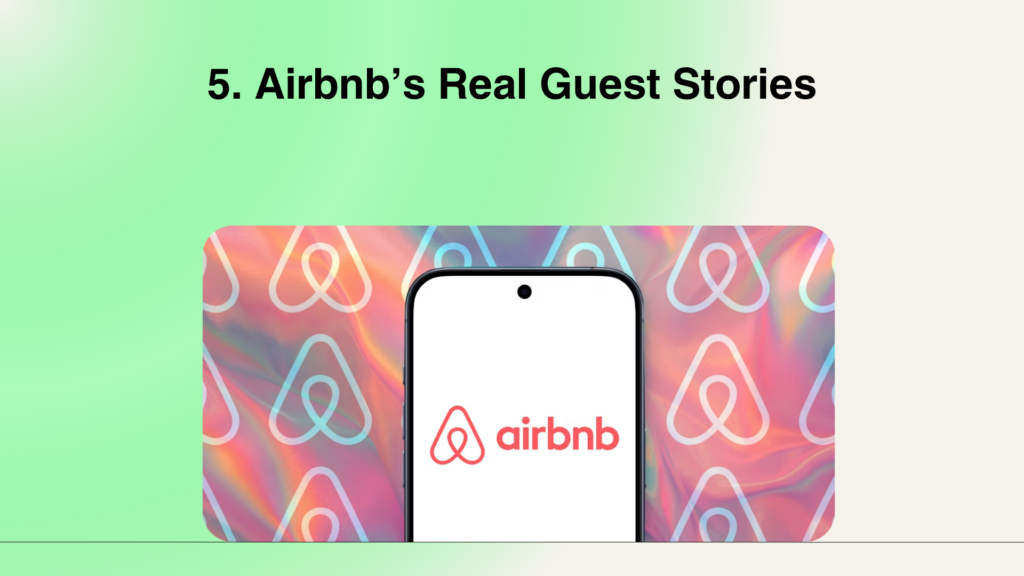 Airbnb’s Real Guest Stories