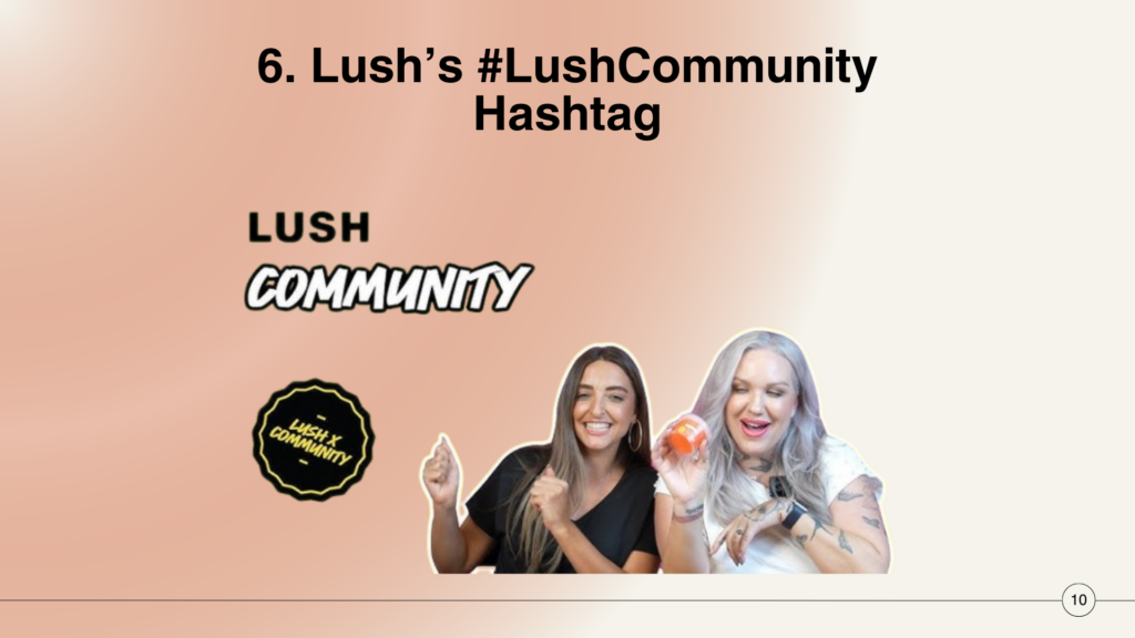 Lush’s #LushCommunity Hashtag